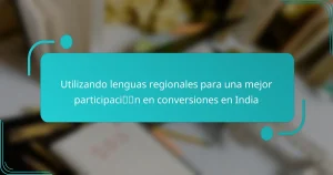 Utilizando lenguas regionales para una mejor participación en conversiones en India